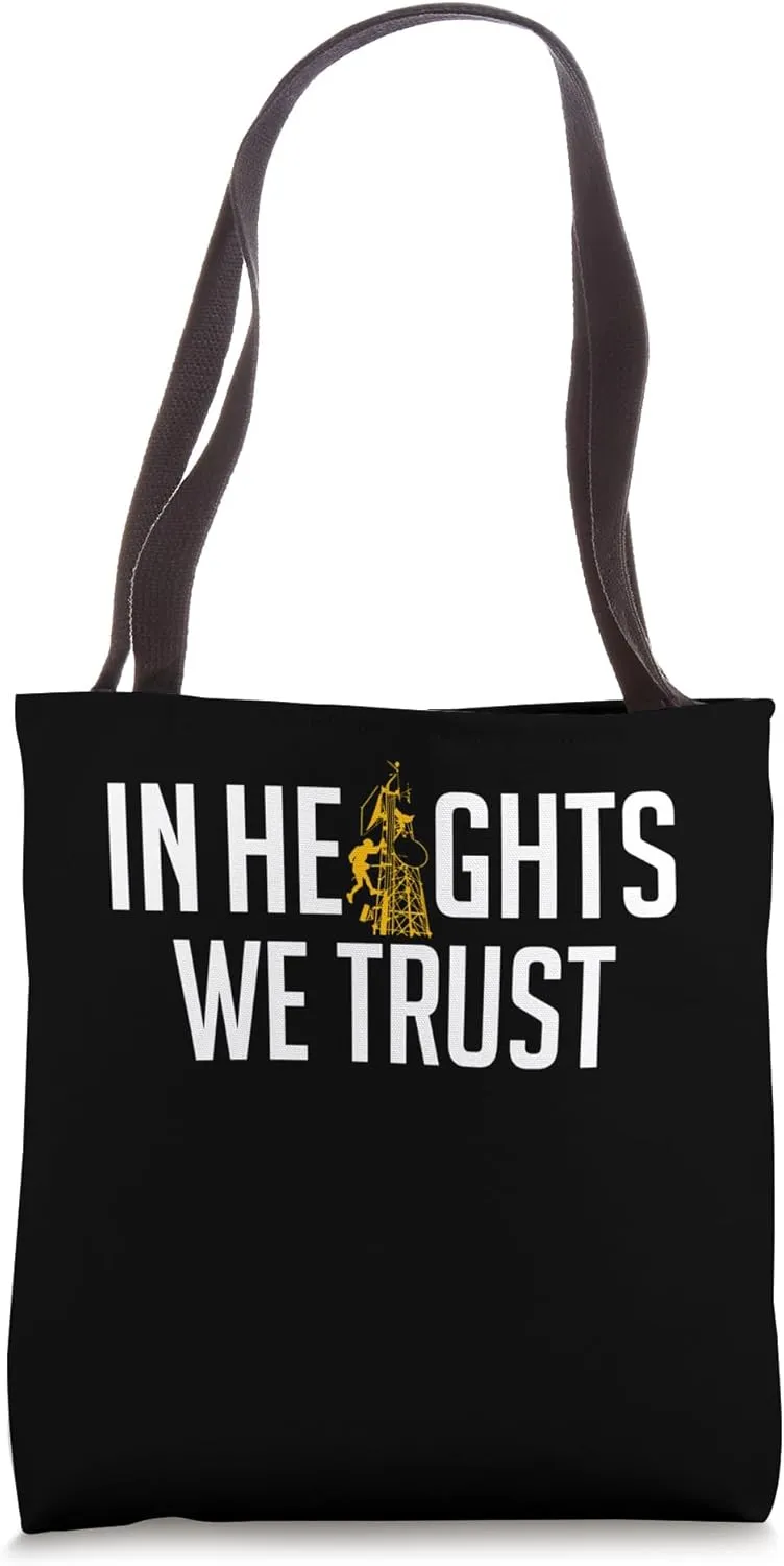 In Heights We Trust Tower Climber Tote Bag