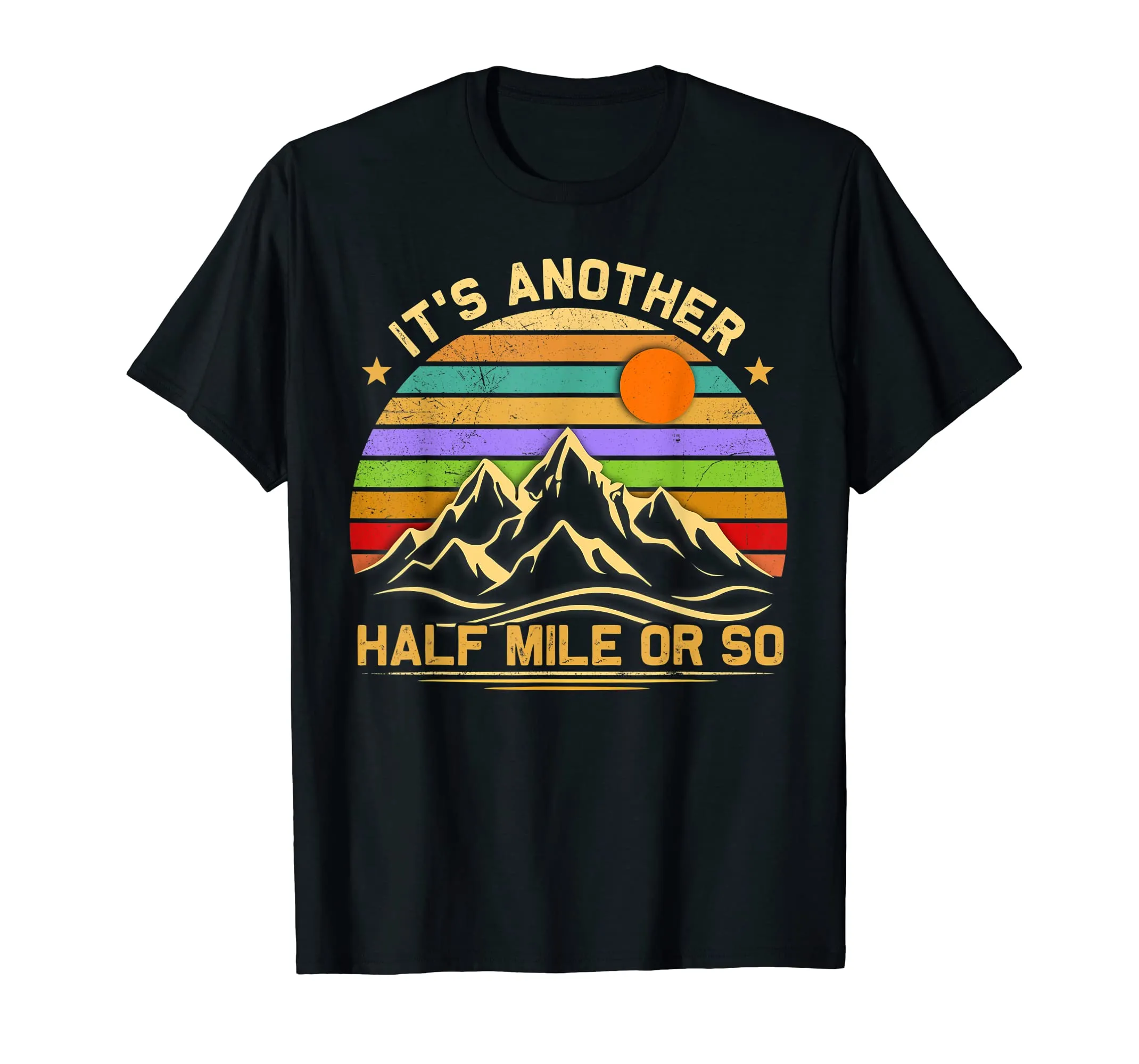 It Is Another Half Mile Or So Retro Vintage Sunset Tshirt