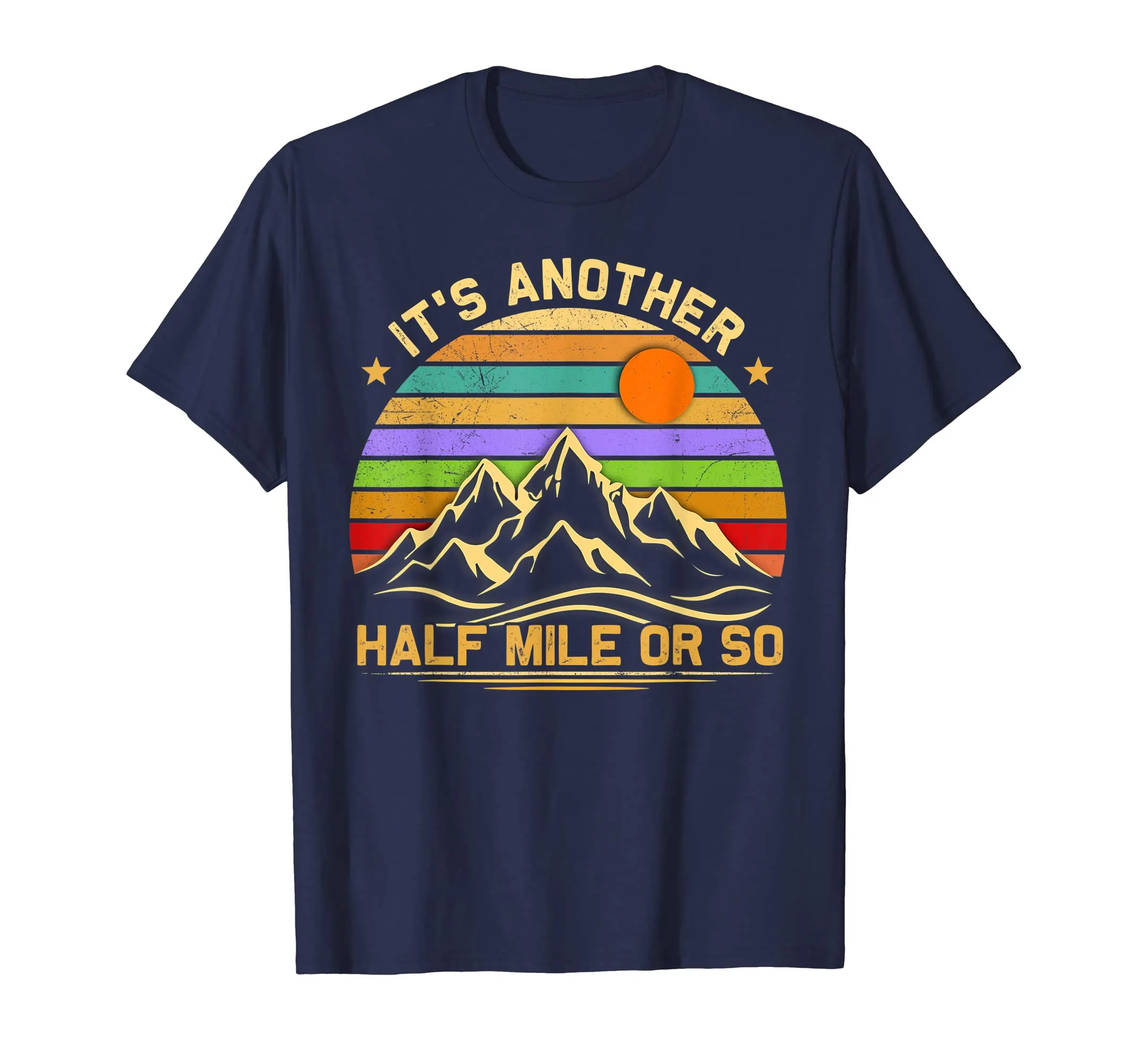 It Is Another Half Mile Or So Retro Vintage Sunset Tshirt