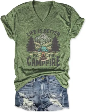 Life is Better by The Campfire V Neck T-Shirt Women Funny Camper Camp Shirt Tent Graphic V Neck Tee Casual Top