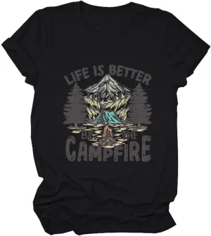Life is Better by The Campfire.T-Shirt Women Funny Camper Camp Camping T-Shirt Tent Graphic Tee Casual Top