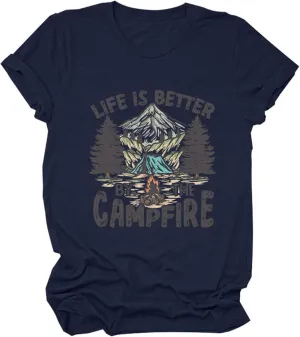 Life is Better by The Campfire.T-Shirt Women Funny Camper Camp Camping T-Shirt Tent Graphic Tee Casual Top