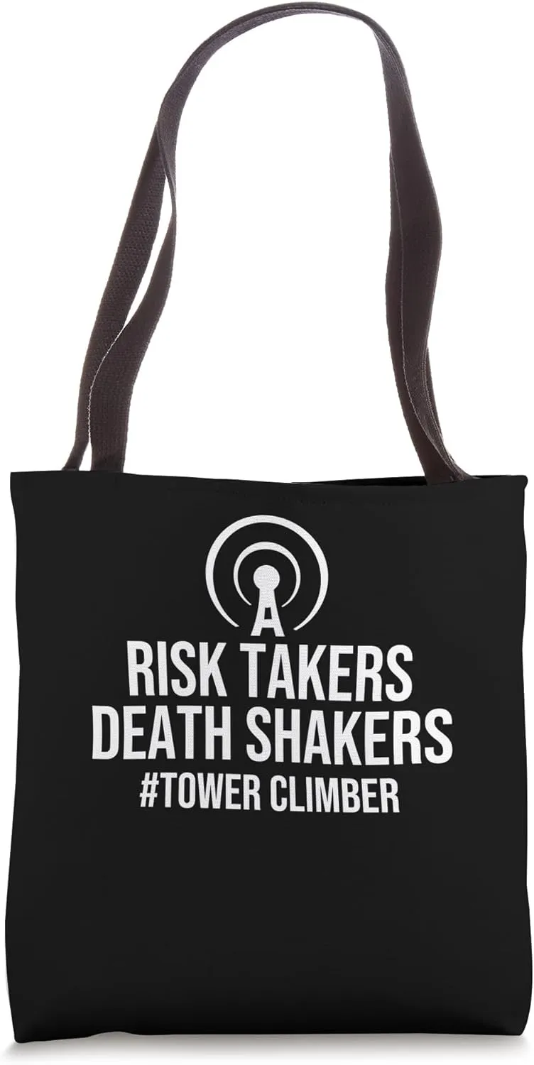 Risk Takers Death Shakers Tower Climber Tote Bag