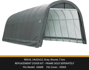 Round Top Instant Garage 14x32x12 Replacement Cover kit Round 7 oz Gray