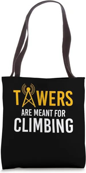 Towers Are Meant For Climbing Tote Bag