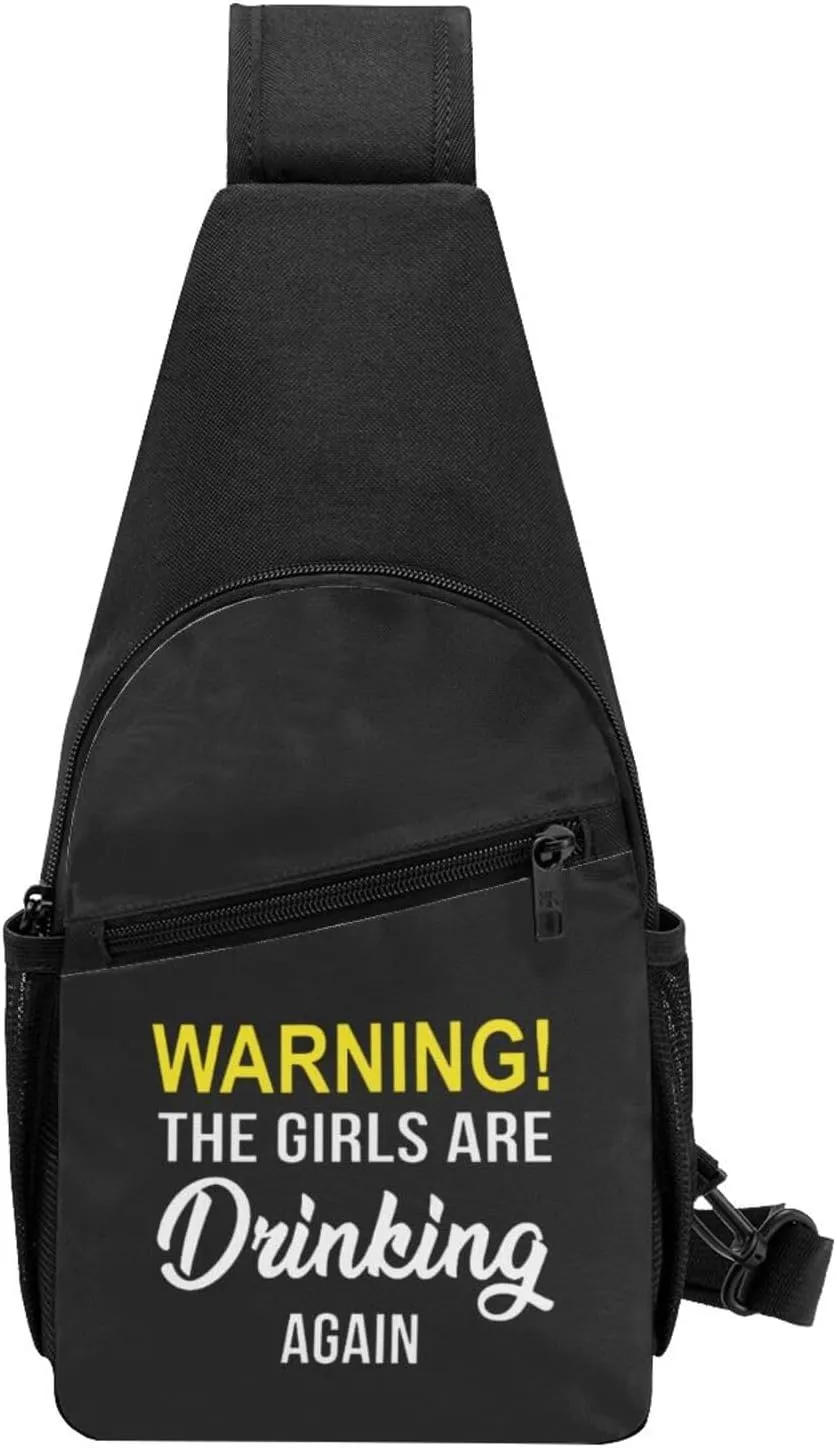 Warning The Girls are Drinking Again Shoulder Bag Adjustable Leisure Travel Crossbody Shoulder Bag Unisex
